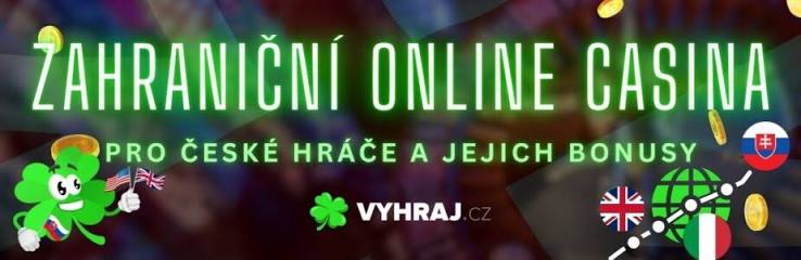 Zahraniční kasina pro české hráče Jak vybrat to nejlepší